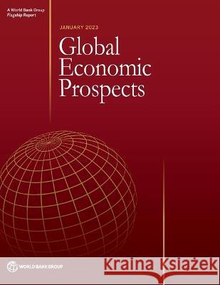 Global Economic Prospects, January 2023 The World Bank 9781464819063 World Bank Publications - książka