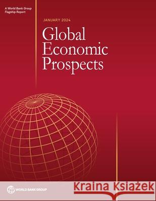 Global Economic Prospects, January 2024 The World Bank 9781464820175 World Bank Publications - książka