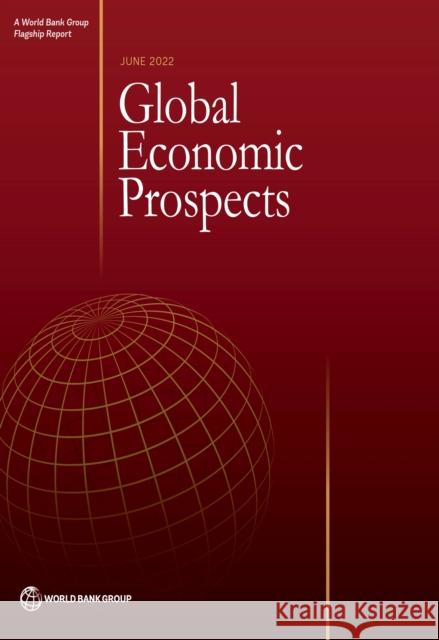 Global Economic Prospects, June 2022 World Bank Group 9781464818431 World Bank Publications - książka