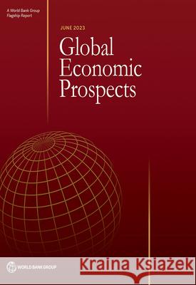 Global Economic Prospects, June 2023 World Bank   9781464819513 World Bank Publications - książka