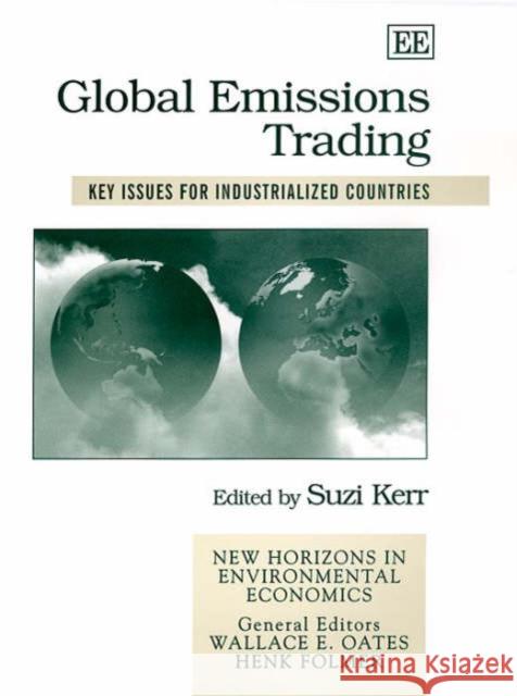 Global Emissions Trading: Key Issues for Industrialized Countries Suzi Kerr 9781840644159 Edward Elgar Publishing Ltd - książka