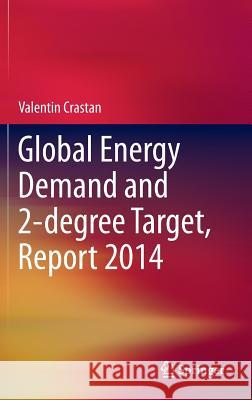 Global Energy Demand and 2-Degree Target, Report 2014 Crastan, Valentin 9783319123097 Springer - książka