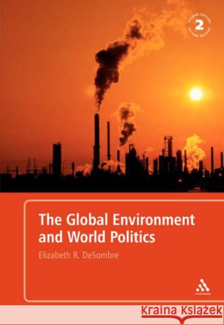 Global Environment and World Politics Desombre, Elizabeth R. 9780826490520  - książka