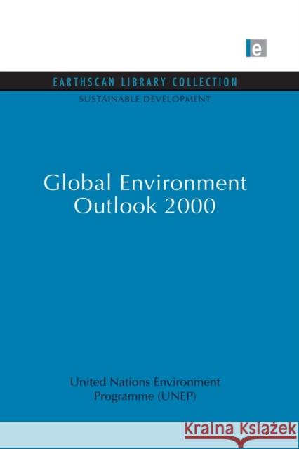 Global Environment Outlook 2000 United Nations Environment Programme   9780415847964 Routledge - książka