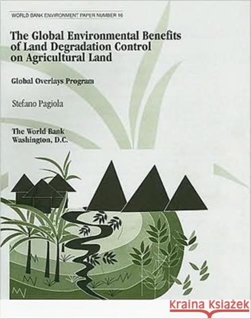 Global Environmental Benefits of Land Degradation Control on Agricultural Land Pagiola, Stefano 9780821344217 World Bank Publications - książka