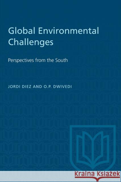 Global Environmental Challenges: Perspectives from the South Diez, Jordi 9781551118208 Utp Higher Education - książka