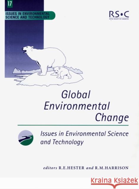 Global Environmental Change R E Hester 9780854042807  - książka