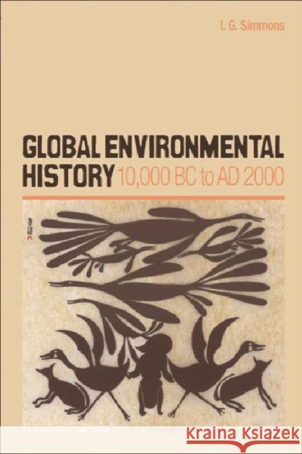 Global Environmental History: 10,000 BC to AD 2000  9780748621583 Edinburgh University Press - książka