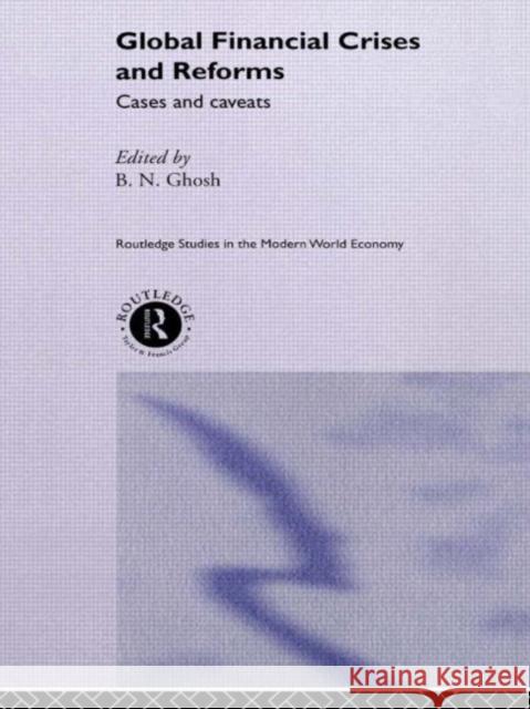 Global Financial Crises and Reforms: Cases and Caveats Ghosh, B. N. 9780415244060 Routledge - książka