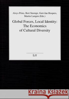 Global Forces, Local Identity: The Economics of Cultural Diversity  9783643901507 LIT Verlag - książka