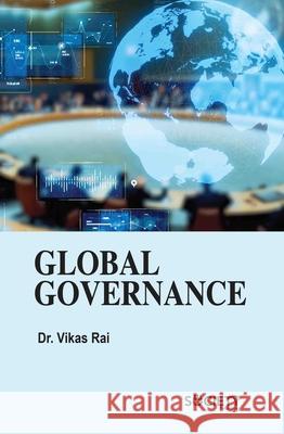 Global Governance Vikas Rai 9781834410999 Society Publishing - książka