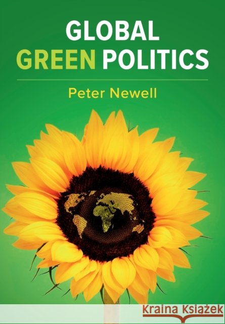 Global Green Politics Peter Newell 9781108720571 Cambridge University Press - książka