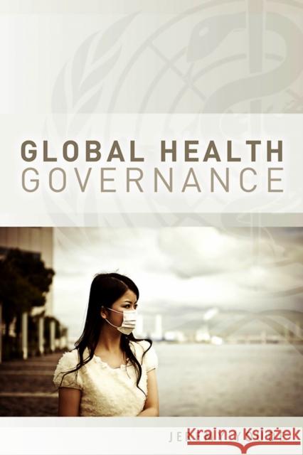 Global Health Governance Jeremy Youde 9780745653099  - książka