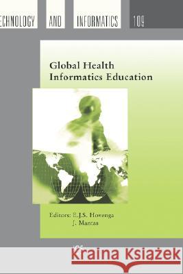 Global Health Informatics Education E. J. S. Hovenga J. Mantas 9781586034542 IOS Press - książka