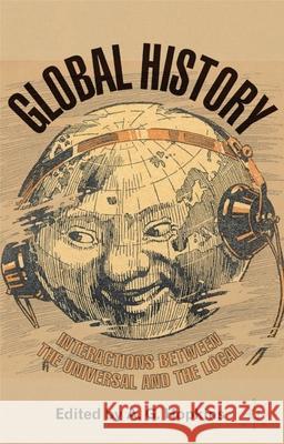 Global History: Interactions Between the Universal and the Local Hopkins, Antony G. 9781403987921 Palgrave MacMillan - książka