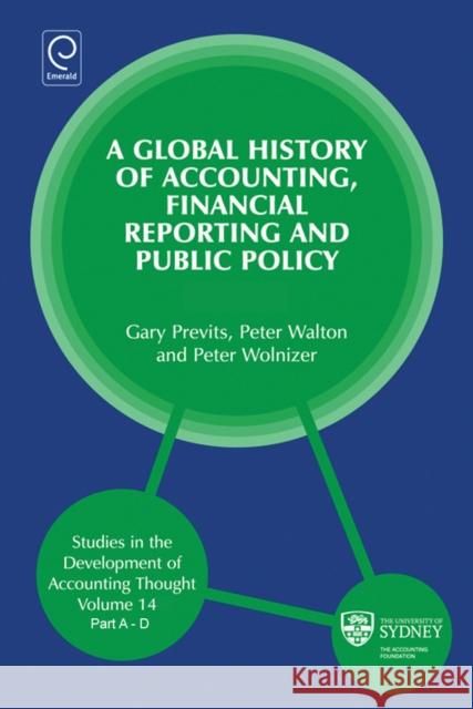 Global History of Accounting, Financial Reporting and Public Policy Gary J Previts 9781780527628  - książka