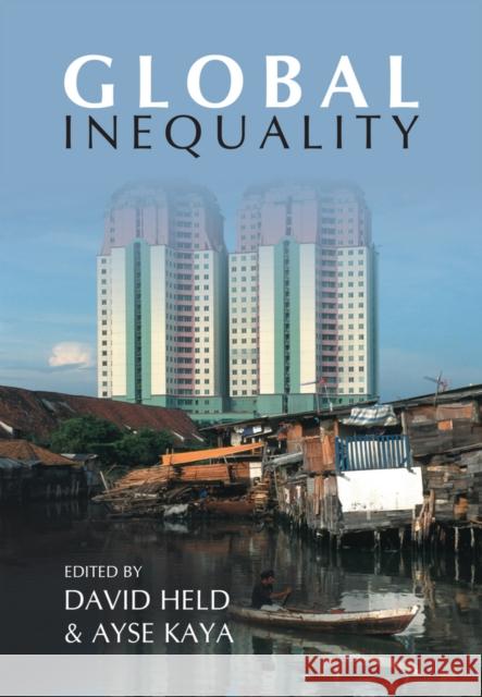 Global Inequality: Patterns and Explanations Held, David 9780745638874  - książka