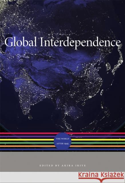 Global Interdependence: The World After 1945 Iriye, Akira 9780674045729  - książka