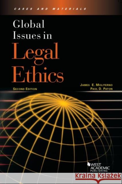 Global Issues in Legal Ethics James Moliterno Paul Paton  9780314285669 West Academic Press - książka