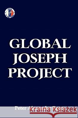 Global Joseph Project MR Peter Alexander Egom 9781460918227 Createspace - książka