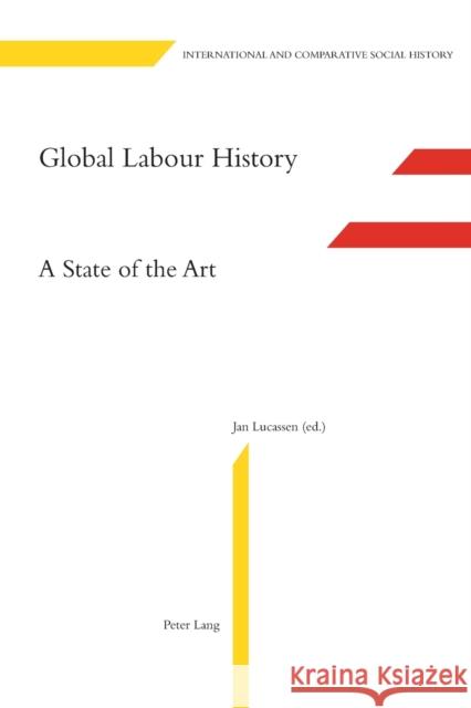 Global Labour History: A State of the Art Van Der Linden, Marcel 9783039115761 Verlag Peter Lang - książka
