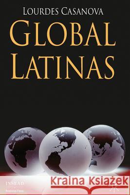 Global Latinas: Latin America's Emerging Multinationals Casanova, L. 9781349305469 Palgrave Macmillan - książka