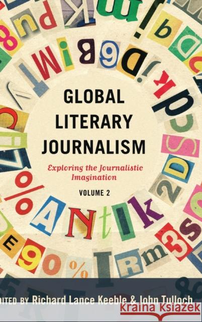 Global Literary Journalism: Exploring the Journalistic Imagination, Volume 2 Becker, Lee 9781433124709 Peter Lang Publishing Inc - książka