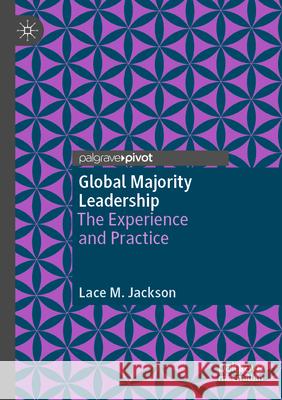 Global Majority Leadership Lace M. Jackson 9783031584664 Springer Nature Switzerland - książka
