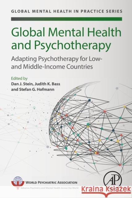 Global Mental Health and Psychotherapy: Adapting Psychotherapy for Low- And Middle-Income Countries Stein, Dan J. 9780128149324 Academic Press - książka