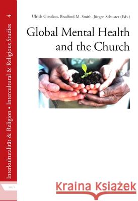 Global Mental Health and the Church Ulrich Giesekus Juergen Schuster Bradford M. Smith 9783643908544 Lit Verlag - książka