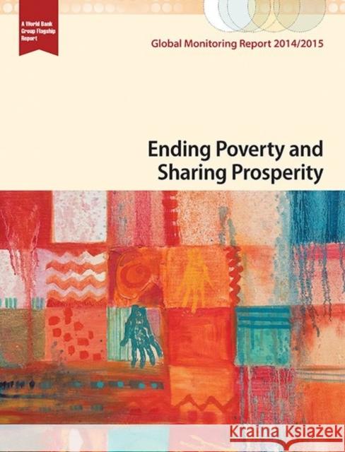 Global monitoring report 2014/2015: ending poverty and sharing prosperity World Bank, International Monetary Fund 9781464803369 World Bank Publications - książka