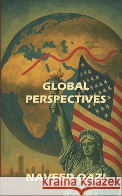 Global Perspectives Qazi Naveed Qazi 9798623667700 Independently published - książka