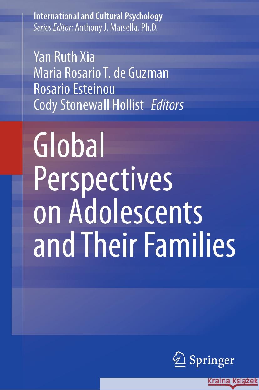 Global Perspectives on Adolescents and Their Families Yan Ruth Xia Maria Rosario T. d Rosario Esteinou 9783031492297 Springer - książka