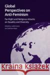 Global Perspectives on Anti-Feminism  9781399505390 Edinburgh University Press