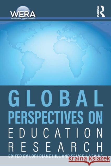 Global Perspectives on Education Research Lori Diane Hill Felice J. Levine 9780815356271 Routledge - książka