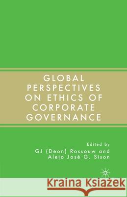 Global Perspectives on Ethics of Corporate Governance G. J. Rossouw Alejo Jose G. Sison A. Sison 9781349536566 Palgrave MacMillan - książka