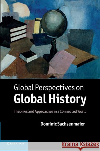 Global Perspectives on Global History Sachsenmaier, Dominic 9780521173124  - książka