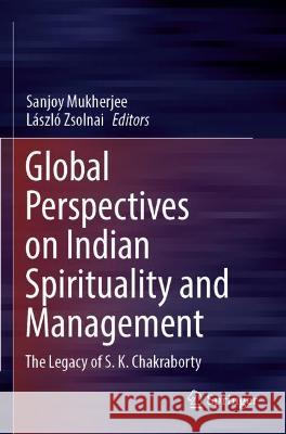 Global Perspectives on Indian Spirituality and Management   9789811911606 Springer Nature Singapore - książka