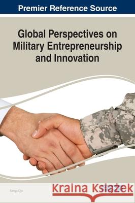 Global Perspectives on Military Entrepreneurship and Innovation  9781799866558 IGI Global - książka