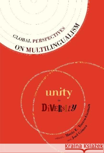 Global Perspectives on Multilingualism: Unity in Diversity Torres-Guzman, Maria E. 9780807749722 Teachers College Press - książka