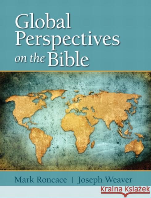 Global Perspectives on the Bible Joseph Weaver 9780205865383 Pearson Education (US) - książka