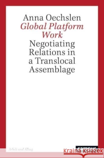 Global Platform Work Oechslen, Anna 9783593518077 Campus Verlag - książka