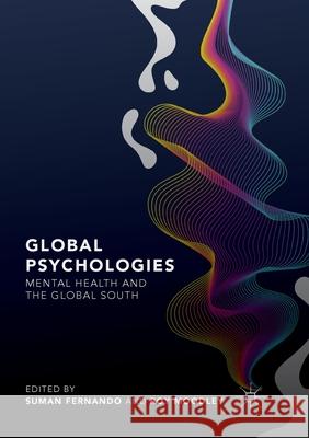 Global Psychologies: Mental Health and the Global South Fernando, Suman 9781349959365 Palgrave MacMillan - książka