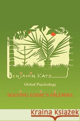 Global Psychology Benjamin Katz 9781436357357 Xlibris Corporation - książka