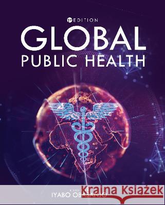 Global Public Health Iyabo Obasanjo 9781793513724 Eurospan (JL) - książka