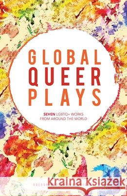 Global Queer Plays Various 9781786825063 Oberon Books - książka