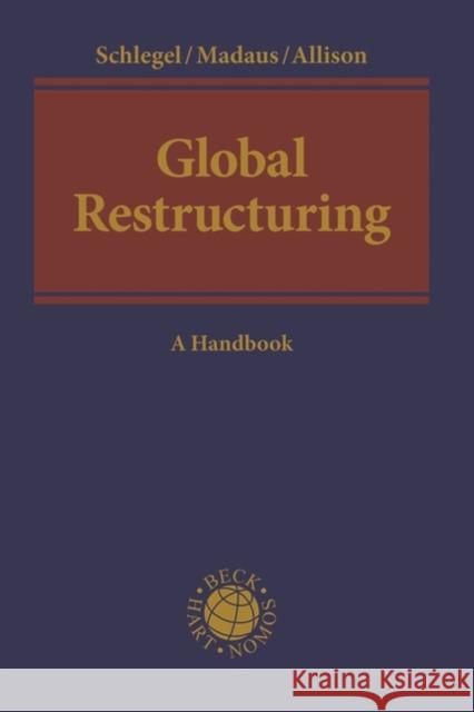 GLOBAL RESTRUCTURING SCHLEGEL URSULA 9781509931392  - książka