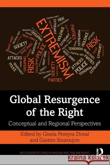 Global Resurgence of the Right: Conceptual and Regional Perspectives Gisela Pereyra Doval Gast 9780367569341 Routledge - książka