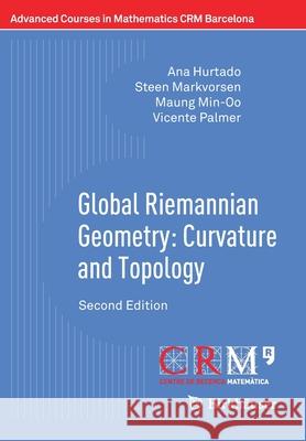 Global Riemannian Geometry: Curvature and Topology Hurtado, Ana 9783030552923 Birkhauser - książka