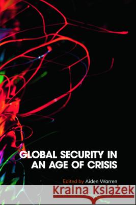 Global Security in an Age of Crisis Enloe, Cynthia 9781399505437 EDINBURGH UNIVERSITY PRESS - książka